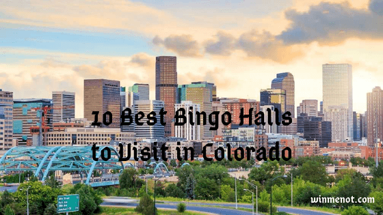 10 Best Bingo Halls to Visit in Colorado