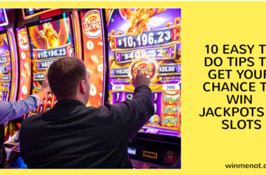 Tips to Get Your Chance to Win Jackpots in Slots