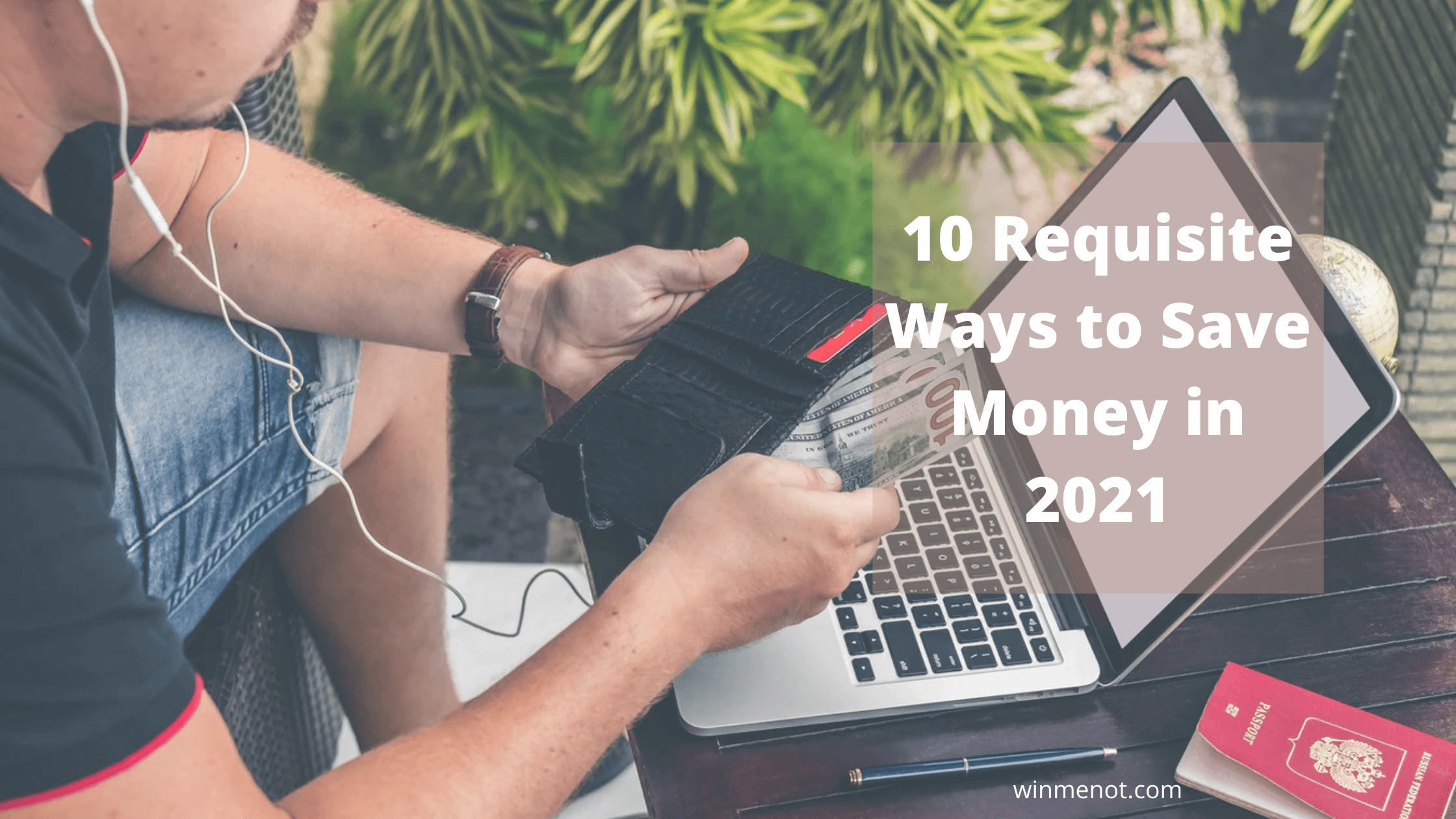 10 Requisite Ways to Save Money in 2021