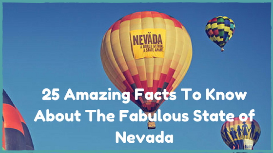 25-amazing-facts-to-know-about-the-fabulous-state-of-nevada