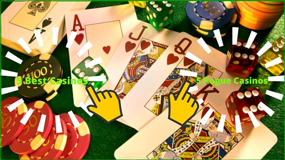 5 popular casinos and 5 rogue casinos
