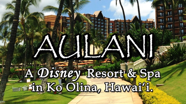 Aulani - Disney Resort & Spa (Ko Olina, Oahu)