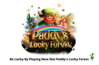 Be Lucky By Playing New Slot Paddy's Lucky Forest