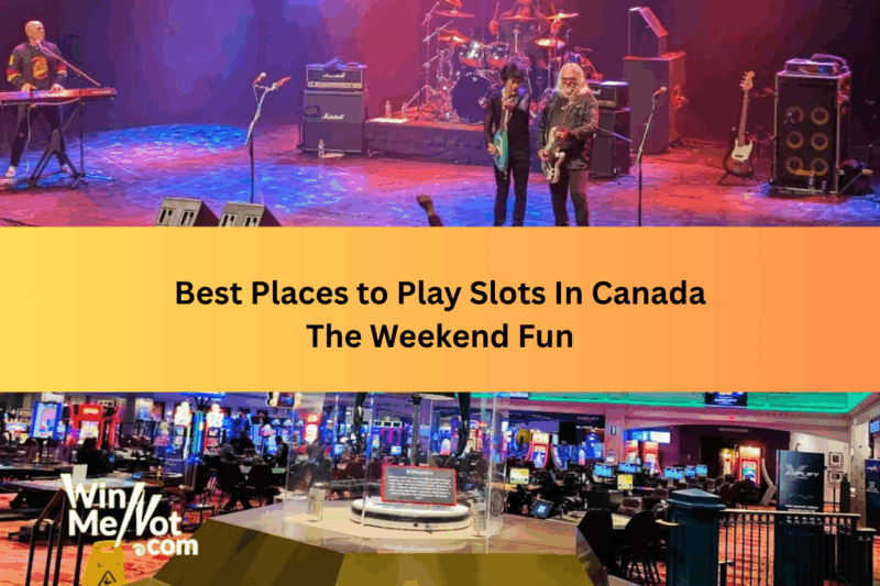 Weekend Fun: Best Places to Play Slots in Vancouver, Toronto, and Montreal Best Places to Play Slots in Canada