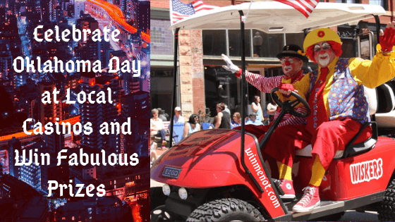 Celebrate Oklahoma Day at Local Casinos and Win Fabulous Prizes