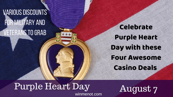 Celebrate Purple Heart Day with these Four Awesome Casino Deals