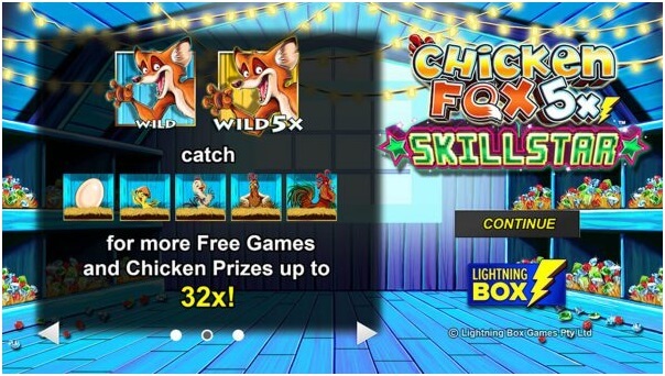 Chicken fox5x skill star- Game Features