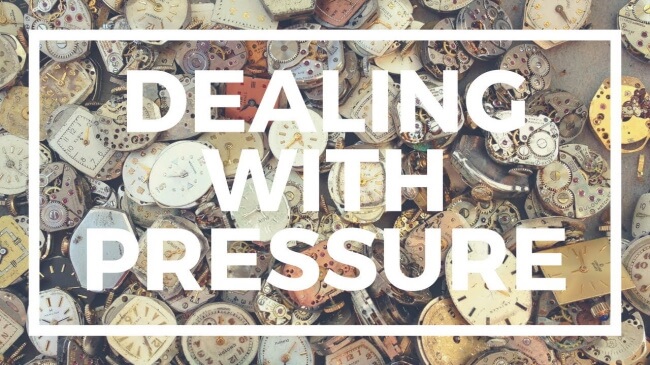 Dealing with Pressure