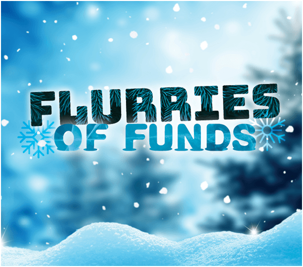 Flurries of Funds