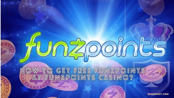 How to get free Funzpoints at Funzpoints Casino