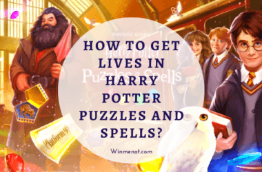 How To Get Lives In Harry Potter Puzzles And Spells?