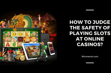 How to judge the safety of playing slots at online casinos