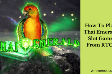 How to play Thai Emerald Slot Game From RTG