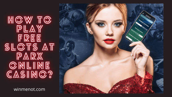How to play free slots at Parx online casino