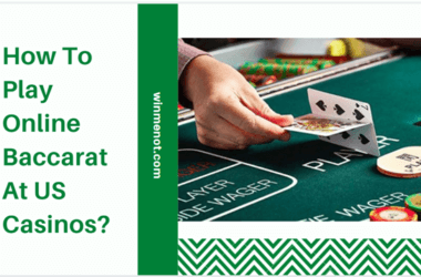 How to play online Baccarat at US casinos