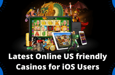 Latest Online US friendly Casinos for iOS Users in 2020