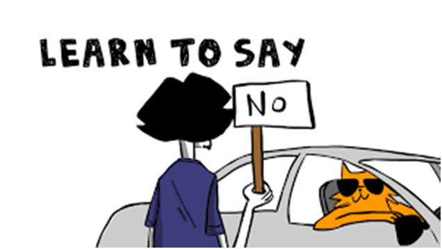 Learn to say no