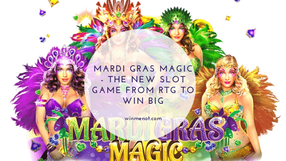 Mardi Gras Magic Slot Game From RTG Mardi Gras Magic - The new slot game from RTG to Win Big