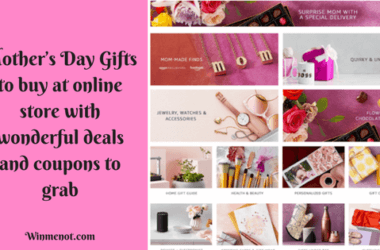 Mother’s Day Gifts to buy at online store with wonderful deals and coupons to grab