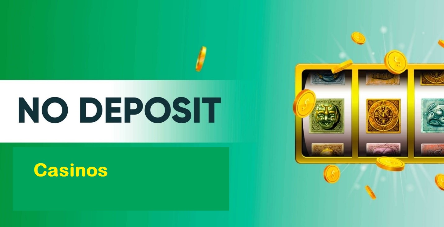 No Deposit Casinos