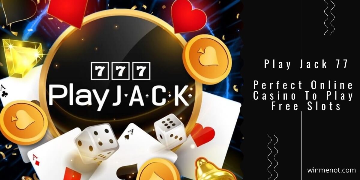 Play Jack 777 – Perfect Online casino to play free slots