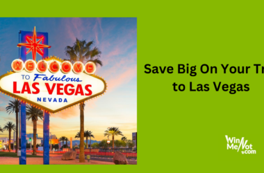 Save Big On Your Trip to Las Vegas