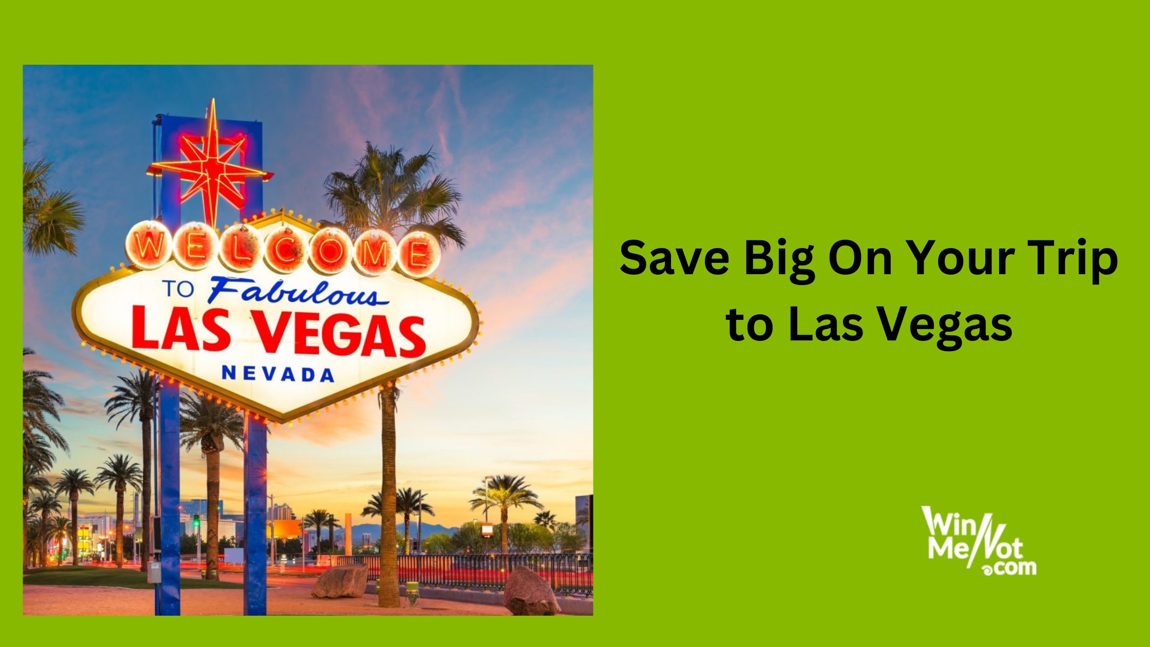 Save Big On Your Trip to Las Vegas