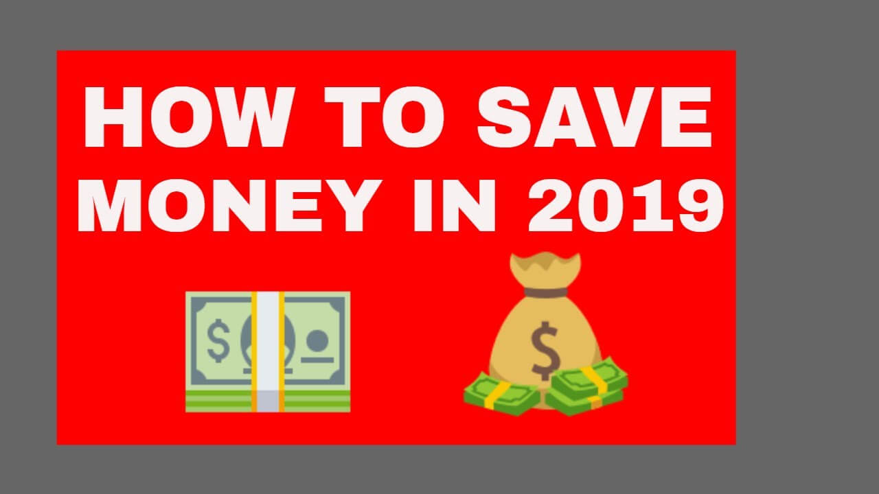 Save Money in 2019