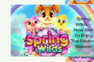 Spring Wilds- The New Slot
