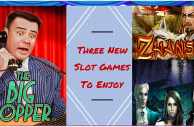 The Three New Slot Games to Enjoy This Weekend