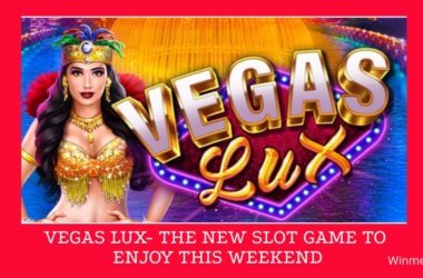 Vegas Lux- The new slot game to enjoy this weekend
