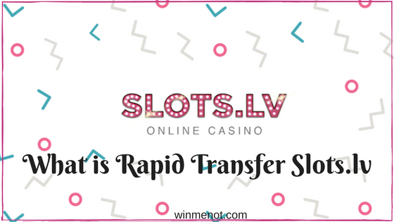 What is Rapid Transfer slots.lv