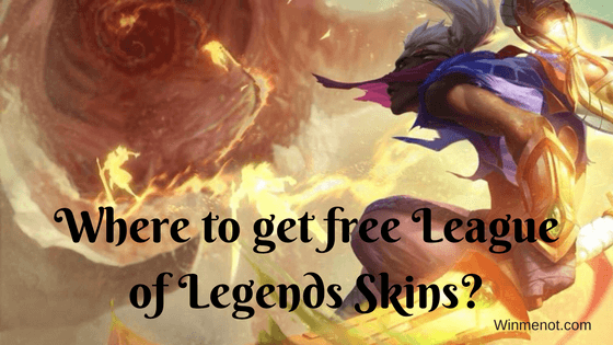 Where to get free League of Legends Skins_