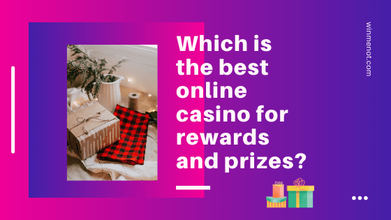 Which Is The Best Online Casino For Rewards And Prizes? Which is the best online casino for rewards and prizes